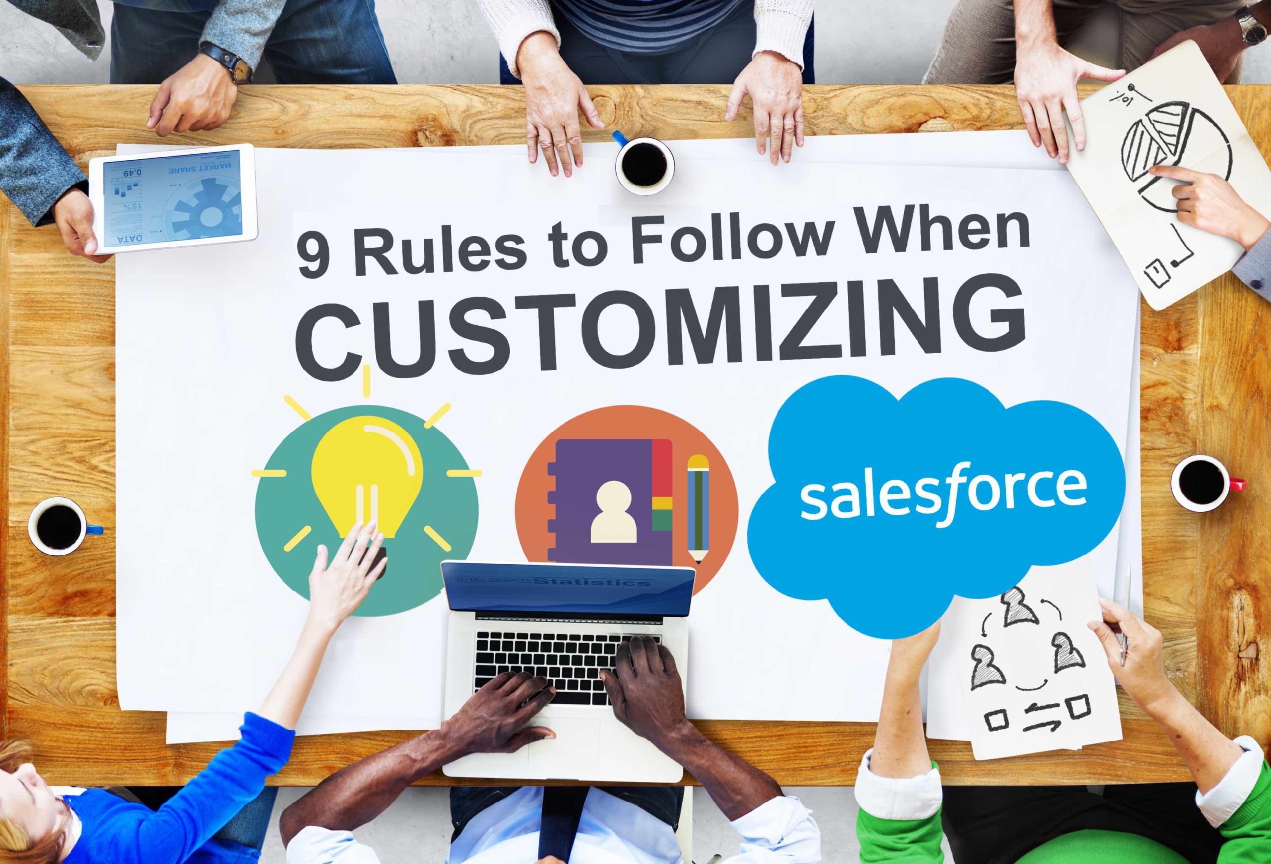 9 rules to follow when customizing salesforce